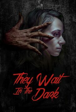 فيلم They Wait In The Dark 2022 مترجم اون لاين موفيز لاند